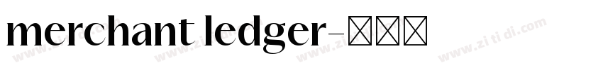 merchant ledger字体转换